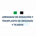 Jornadas de Donación y Trasplante de Órganos y Tejidos Jornadas de Donación y Trasplante de Órganos y Tejidos