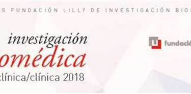 Premios Fundacin Lilly de Investigacin Biomdica Preclnica y Clnica 2018