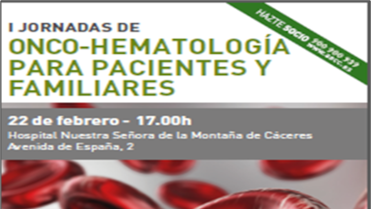 I JORNADAS DE ONCOHEMATOLOGA PARA PACIENTES Y FAMILIARES I JORNADAS DE ONCOHEMATOLOGA PARA PACIENTES Y FAMILIARES