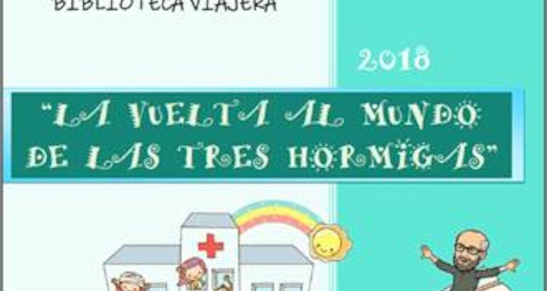 La Biblioteca Viajera en el CiberAula Hospitalaria La vuelta al mundo de las tres hormigas
