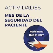 7 de mayo - Actividades Mes de Seguridad Paciente