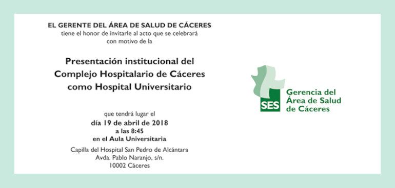 Acto Institucional de presentacin del Complejo Hospitalario de Cceres como Hospital Universitario