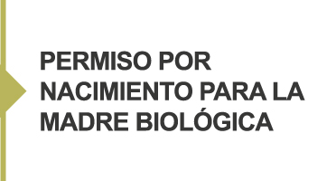  Imagen con enlace a FAP PERMISO POR NACIMIENTO PARA LA MADRE BIOLÓGICA